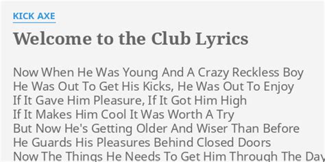 welcome to the club now lyrics|Welcome To The Club Lyrics .